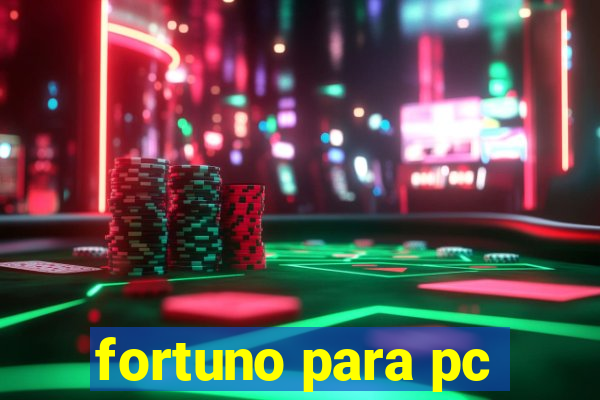 fortuno para pc